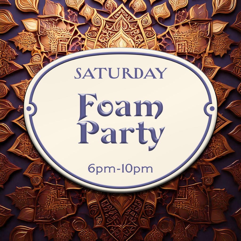 Samstag wird’s schaumig! 🫧 Heiße Schaumparty von 18–22 Uhr – eintauchen & genießen!