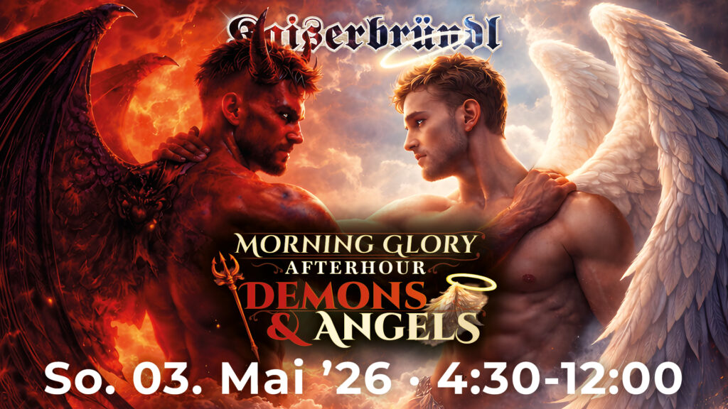 Morning Glory Afterhour – Demons & Angels, So. 03. Mai 2026 im Kaiserbründl: Event-Poster mit einem feurigen Dämon und einem geflügelten Engel, die sich dramatisch gegenüberstehen – vor lodernden Flammen und Wolkenhimmel.